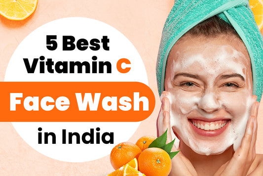 5 Best Vitamin C Face Wash in India